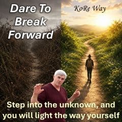 Dare To Break Forward � transform disruption into direction