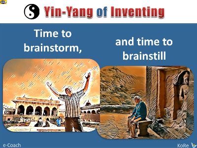 Yin and Yang of SuperCreativity: Brainstilling and Brainstorming