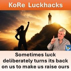 KoRe luckhack: Sometimes luck deliberately turns its back on us to make us raise ours