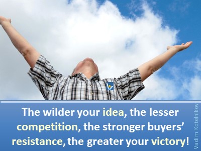 Stretch Your Thinking, wild idea quotes, Vadim Kotelnikov