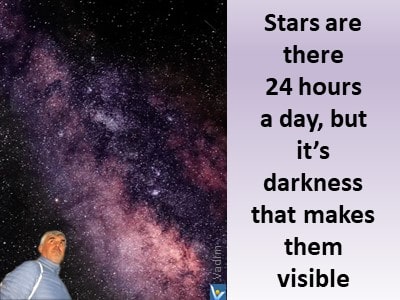 Higher Creativity: Stars are visible in drakness. VadiK quotes