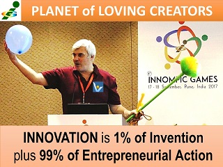 Innovation is 1% invention plus 99% entrepreneurial action VadiK